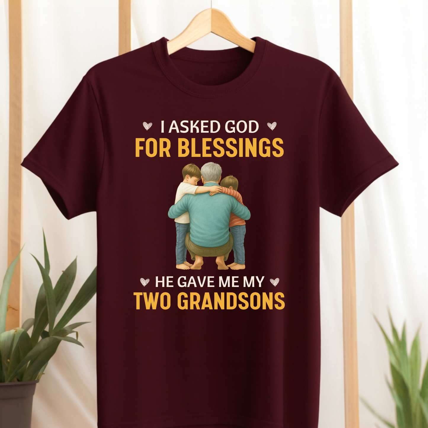 I ASKED GOD FOR BLESSINGS, HE GAVE ME MY TWO GRANDSONS-CLASSIC T-SHIRT