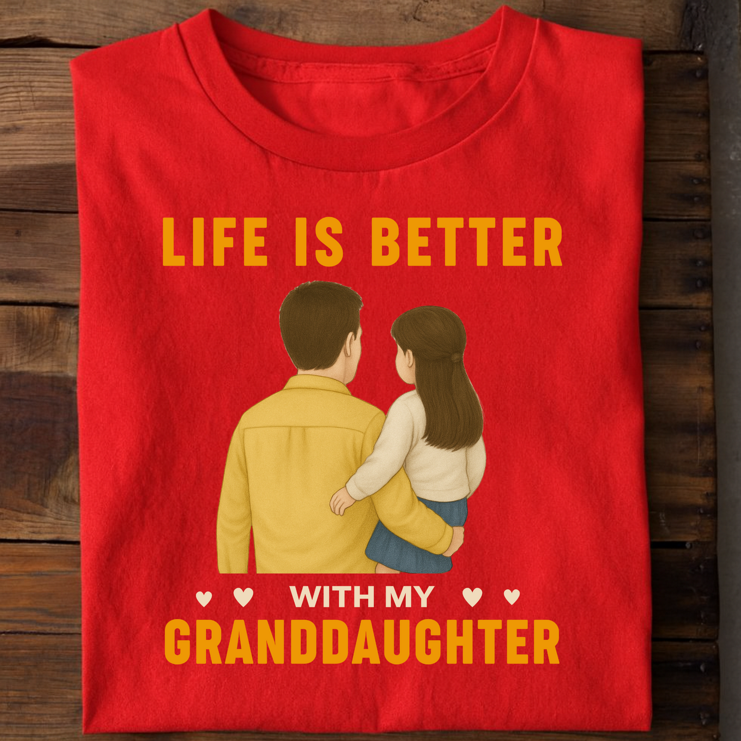 LIFE IS BETTER WITH MY GRANDFATHER (GRANDDAUGHTER) CLASSIC T-SHIRT
