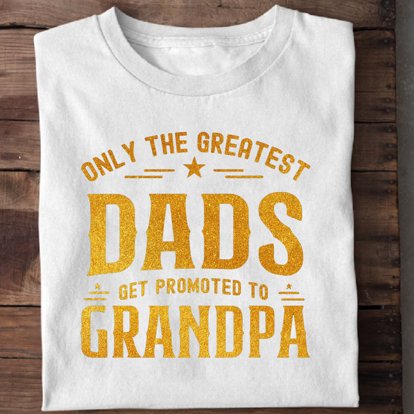 GREATEST DADS GET PROMOTED TO GRANDPA CLASSIC COTTON T-SHIRT