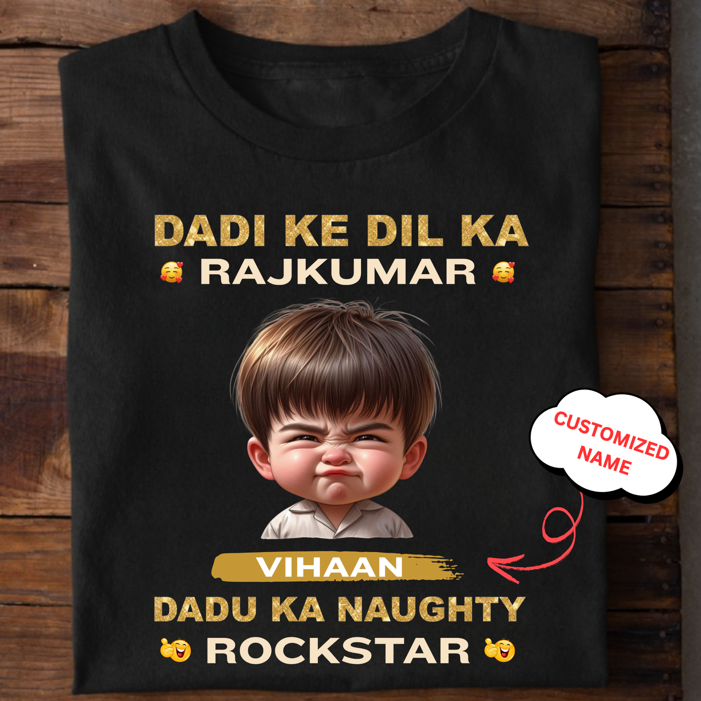 CUSTOMIZED-DADI KE DIL KA RAJKUMAR, DADU KA NAUGHTY ROCKSTAR CLASSIC T-SHIRT