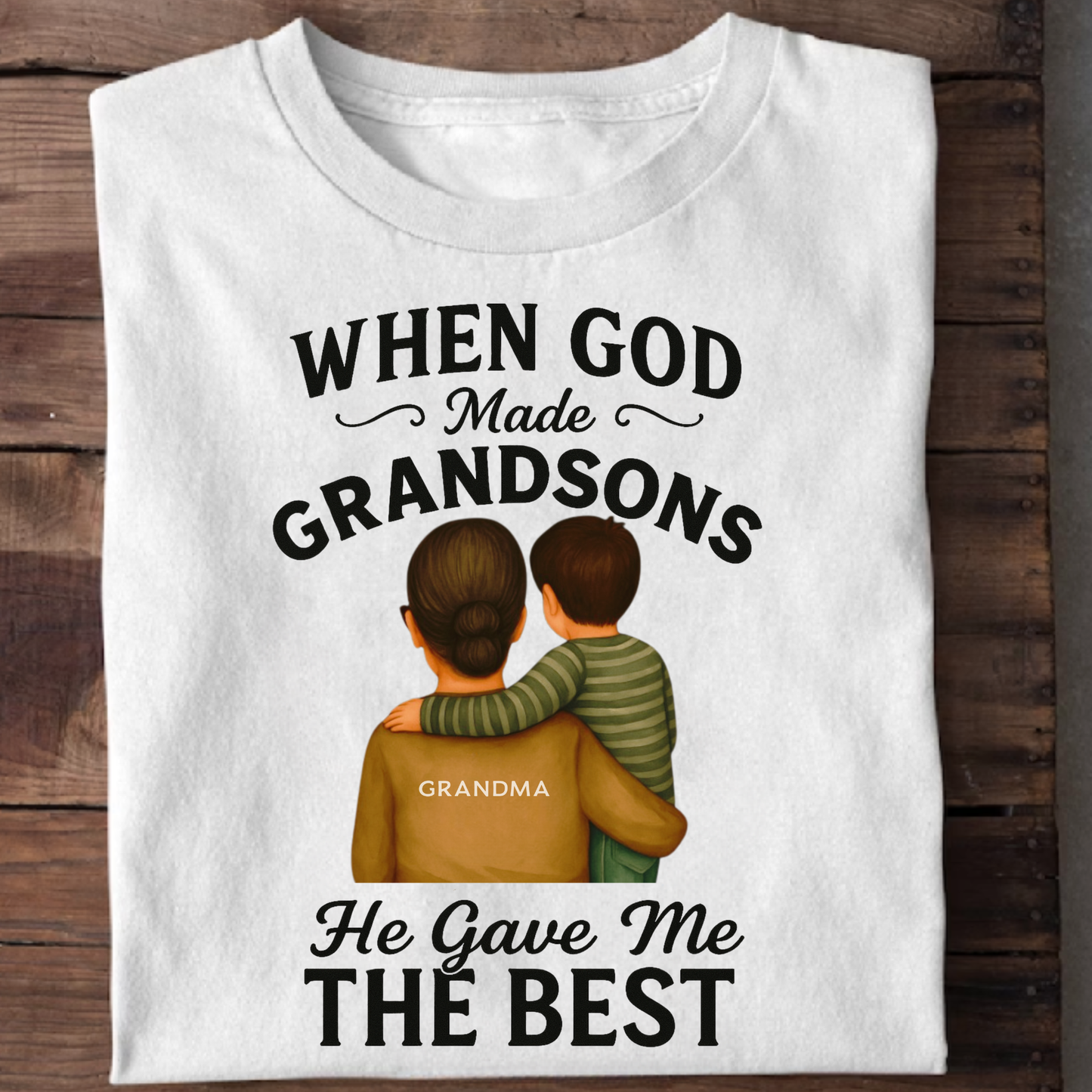 WHEN GOD MADE GRANDSONS, HE GAVE ME THE BEST CLASSIC T-SHIRT