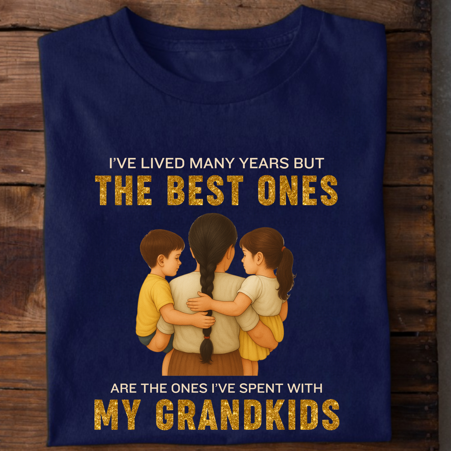 I'VE LIVED MANY YEARS BUT THE BEST ONES ARE THE ONES I'VE SPENT WITH MY GRANDKIDS (GM) CLASSIC T-SHIRT