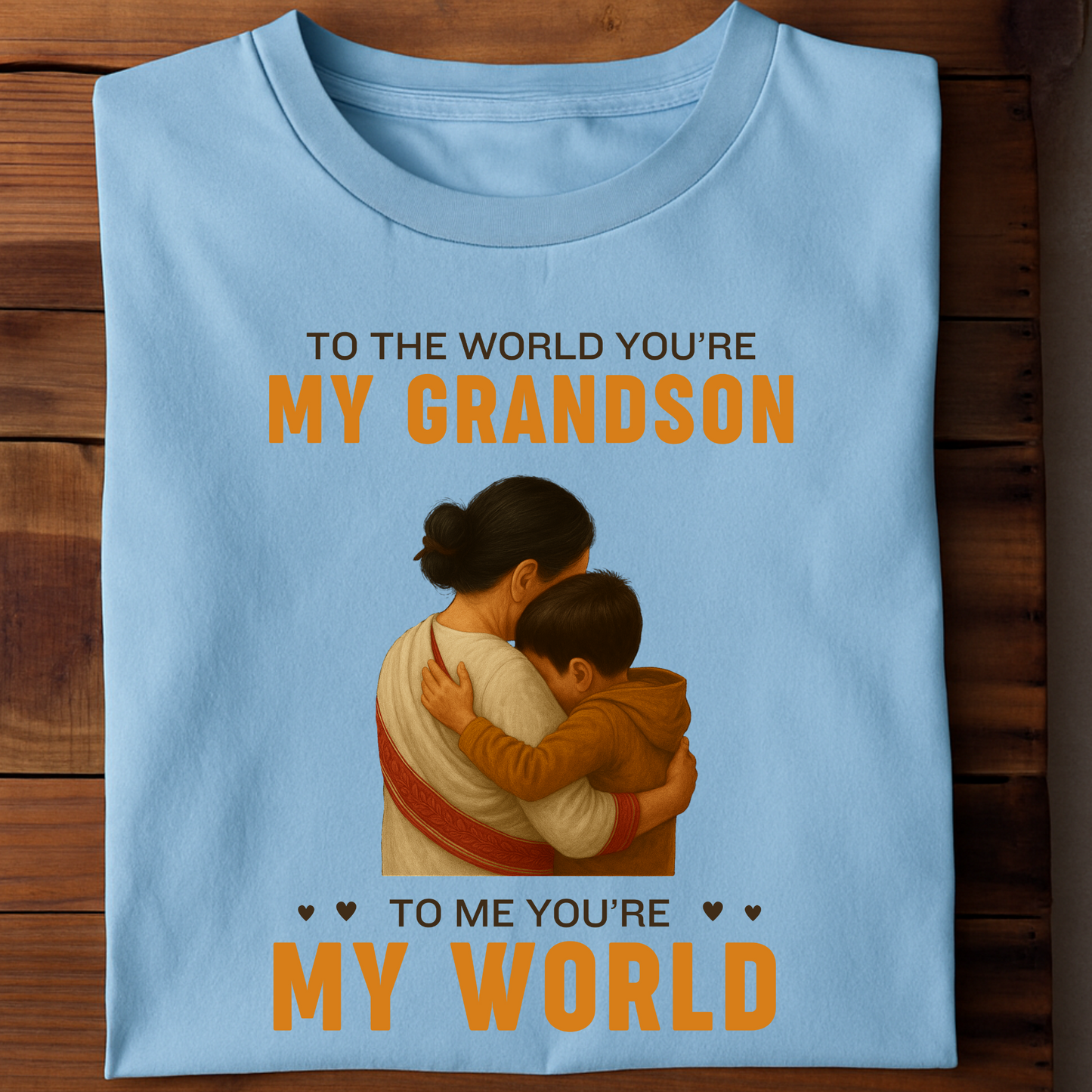 GRANDMOTHER- TO THE WORLD YOU'RE MY GRANDSON, TO ME YOU'RE MY WORLD CLASSIC T-SHIRT