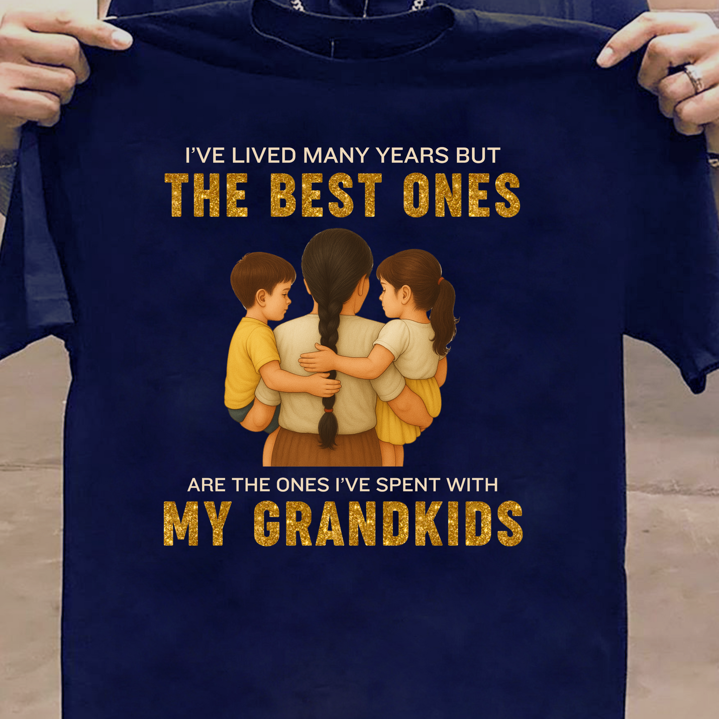 I'VE LIVED MANY YEARS BUT THE BEST ONES ARE THE ONES I'VE SPENT WITH MY GRANDKIDS (GM) CLASSIC T-SHIRT