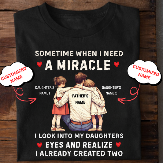 CUSTOMIZED-I ALREADY CREATED TWO MIRACLE DAUGHTERS (FATHER) CLASSIC T-SHIRT