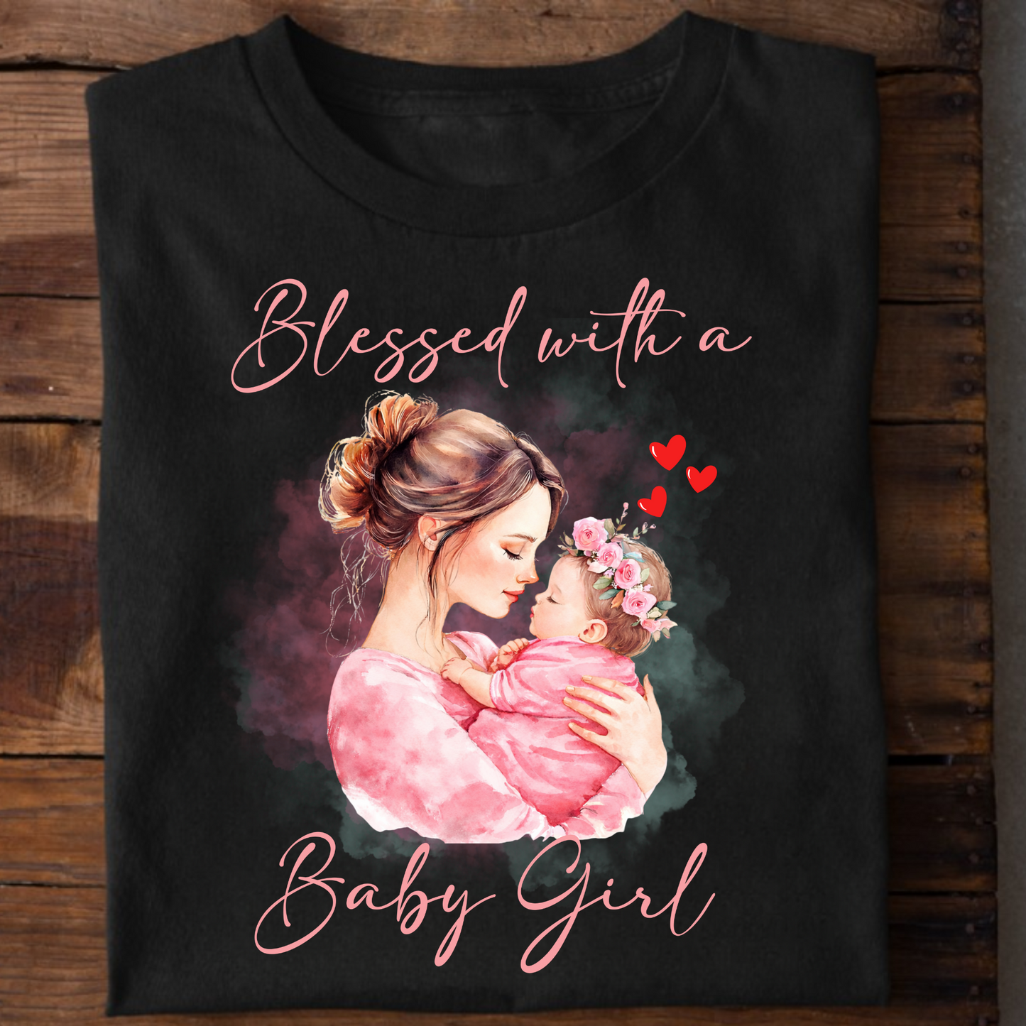 BLESSED WITH A BABY GIRL (MOTHER & DAUGHTER) CLASSIC T-SHIRT