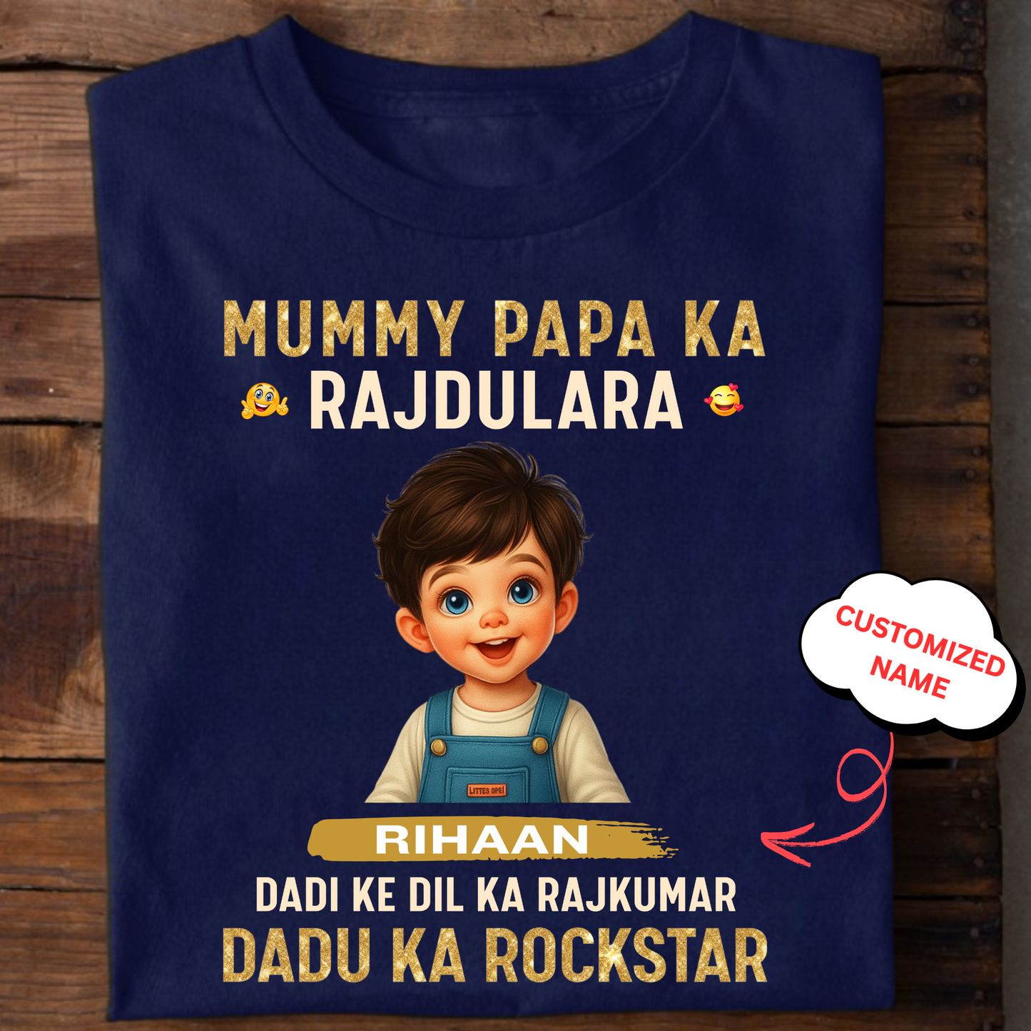 CUSTOMIZED-MUMMY PAPA KA RAJDULARA CLASSIC T-SHIRT