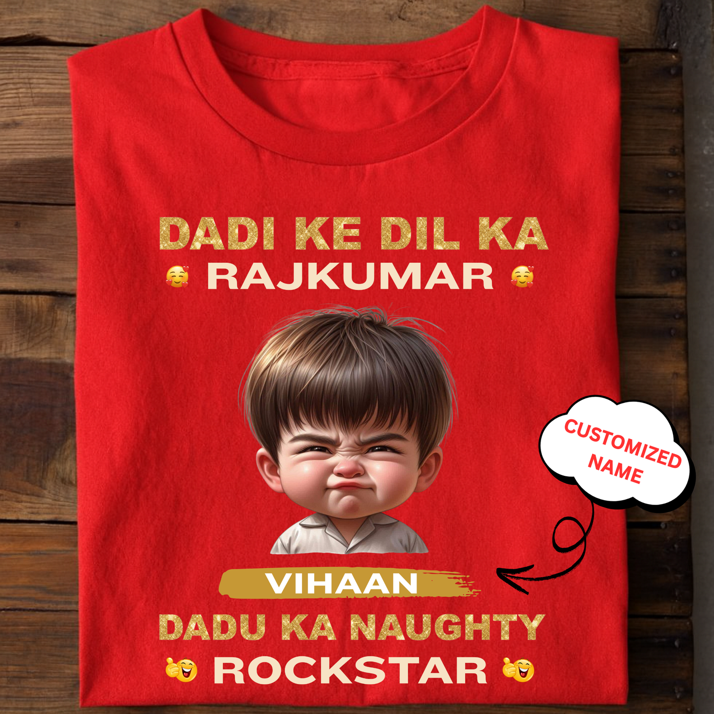 CUSTOMIZED-DADI KE DIL KA RAJKUMAR, DADU KA NAUGHTY ROCKSTAR CLASSIC T-SHIRT