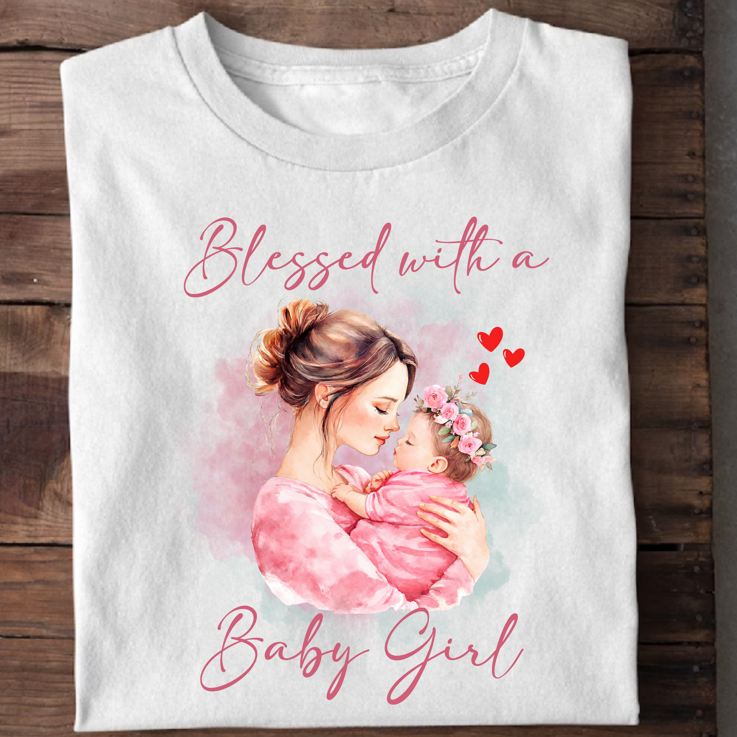 BLESSED WITH A BABY GIRL (MOTHER & DAUGHTER) CLASSIC T-SHIRT